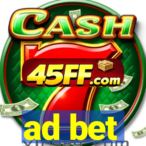 ad bet